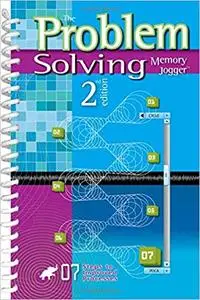 The Problem Solving Memory Jogger (2nd  edition)