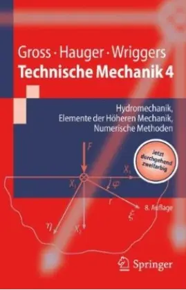 Technische Mechanik 4: Hydromechanik, Elemente der Höheren Mechanik, Numerische Methoden (Auflage: 8)