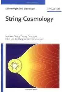 String Cosmology: Modern String Theory Concepts from the Big Bang to Cosmic Structure [Repost]