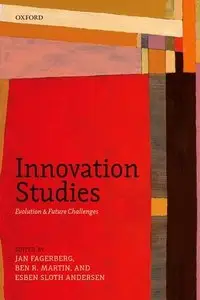 Innovation Studies: Evolution and Future Challenges (repost)