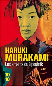 Les amants du Spoutnik - Haruki Murakami