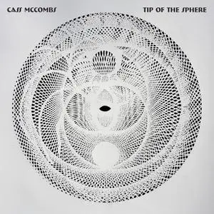 Cass McCombs - Tip of the Sphere (2019)