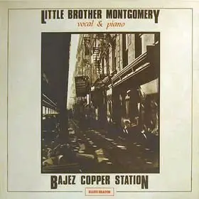 Little Brother Montgomery - Bajez Copper Station (1994)