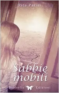  Rita Parisi - Sabbie mobili. L'amore oltre le radici