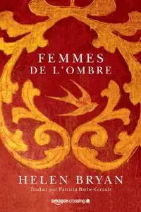 Helen Bryan, "Femmes de l'ombre"