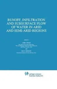 Runoff, Infiltration and Subsurface Flow of Water in Arid and Semi-Arid Regions