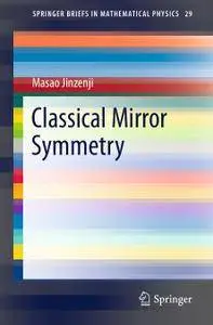 Classical Mirror Symmetry