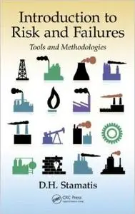 Introduction to Risk and Failures: Tools and Methodologies (Repost)