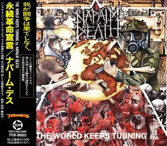 Napalm Death - The World Keeps Turning (1992) [Toy's Factory TFCK-88603, Japan]
