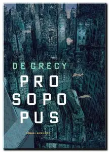 De Crécy - Prosopopus - One Shot