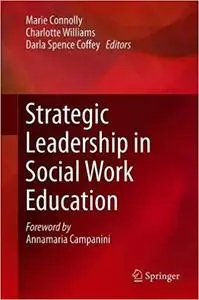 Strategic Leadership in Social Work Education