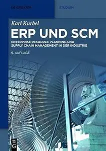 ERP und SCM: Enterprise Resource Planning und Supply Chain Management in der Industrie