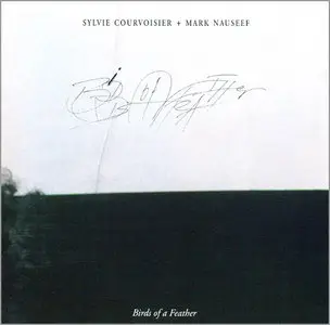  Sylvie Courvoisier; Mark Nauseef - Birds of a Feather (1997)