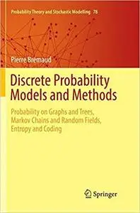 Discrete Probability Models and Methods (Repost)