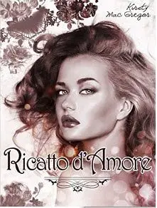 Kirsty MacGregor - Ricatto d'amore