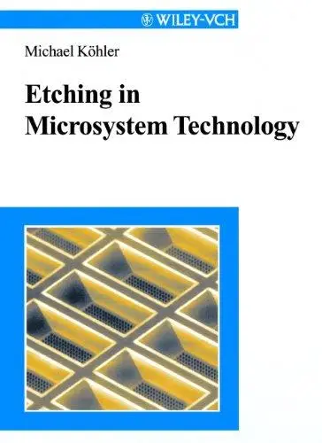 Etching in Microsystem Technology