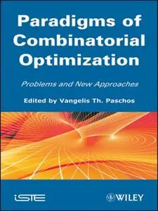 Paradigms of Combinatorial Optimization: Problems and New Approaches, Volume 2 (repost)