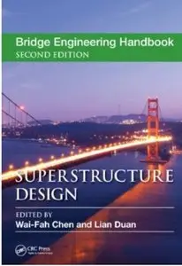 Bridge Engineering Handbook: Superstructure Design (2nd edition) [Repost]