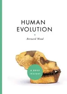 Human Evolution (A Brief Insight) (Repost)