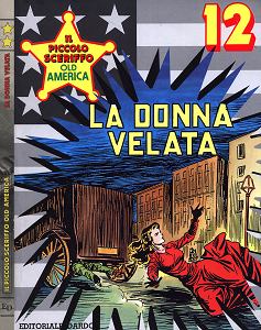 Il Piccolo Sceriffo Old America - Volume 12 - La Donna Velata