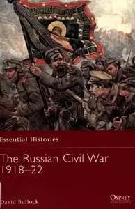 "The Russian Civil War 1918-22" by David Bullock