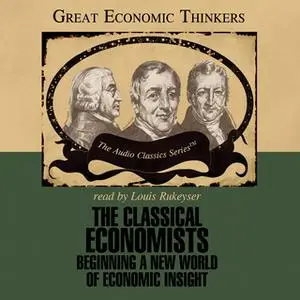 «The Classical Economists» by Dr. E.G. West