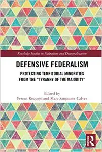 Defensive Federalism