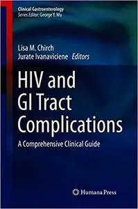 HIV and GI Tract Complications: A Comprehensive Clinical Guide (Repost)