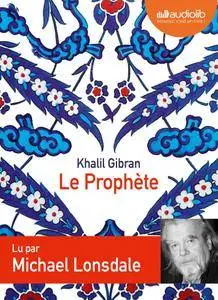 Khalil Gibran, "Le prophète"