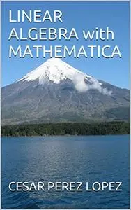 LINEAR ALGEBRA with MATHEMATICA