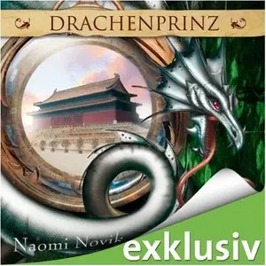 Naomi Novik - Die Feuerreiter seiner Majestät - Band 1-7