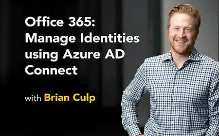 Lynda - Office 365: Manage Identities using Azure AD Connect