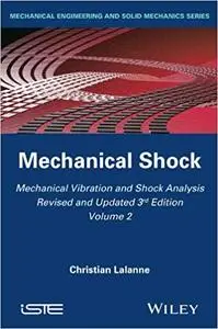 Mechanical Vibration and Shock Analysis: Mechanical Shock