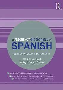 A Frequency Dictionary of Spanish: Core Vocabulary for Learners, 2nd Edition