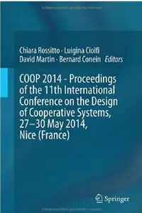 COOP 2014 - Proceedings of the 11th International Conference on the Design of Cooperative Systems [Repost]