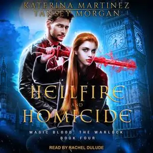 «Hellfire and Homicide» by Katerina Martinez,Tansey Morgan