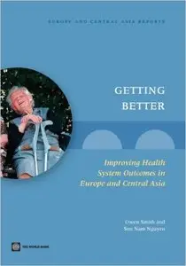 Getting Better: Improving Health System Outcomes in Europe and Central Asia