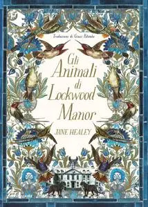 Jane Healey - Gli animali di Lockwood Manor