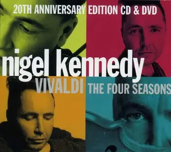 Nigel Kennedy - Vivaldi ~ The Four Seasons (20th Anniversary Edition) [CD & DVD] (2009)