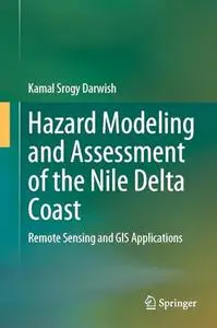 Hazard Modeling and Assessment of the Nile Delta Coast: Remote Sensing and GIS Applications