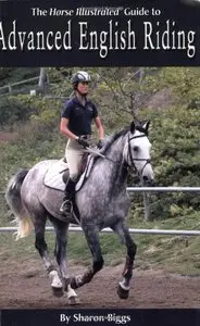 Advanced English Riding (Horse Illustrated Guide)