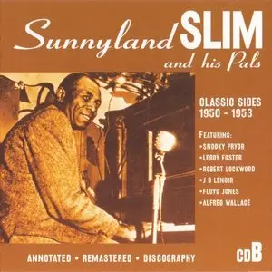 Sunnyland Slim and his Pals - The Classic Sides 1947-1953 [4CD Box Set] (2006)