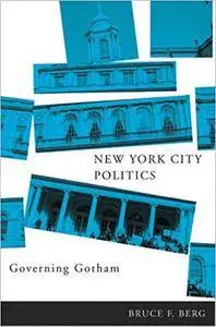New York City Politics: Governing Gotham (Repost)