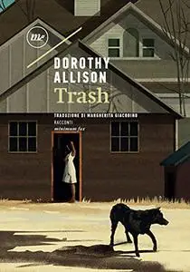 Trash - Dorothy Allison
