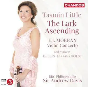 Tasmin Little, BBC PO, Sir Andrew Davis - The Lark Ascending: Works by Moeran, Delius, Holst, Elgar, Vaughan Williams (2013)