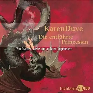 Karen Duve - Die entführte Prinzessin