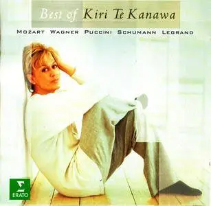 Kiri Te Kanawa - Best Of Kiri Te Kanawa: Mozart, Wagner, Puccini, Schumann, Legrand (1999)