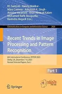 Recent Trends in Image Processing and Pattern Recognition: 6th International Conference, RTIP2R 2023, Derby, UK, Decembe