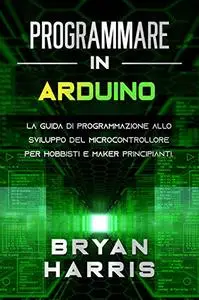 PROGRAMMARE IN ARDUINO