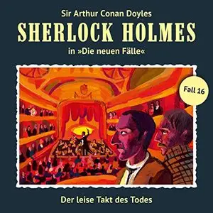 Der leise Takt des Todes (Sherlock Holmes - Die neuen Fälle 16) von Andreas Masuth